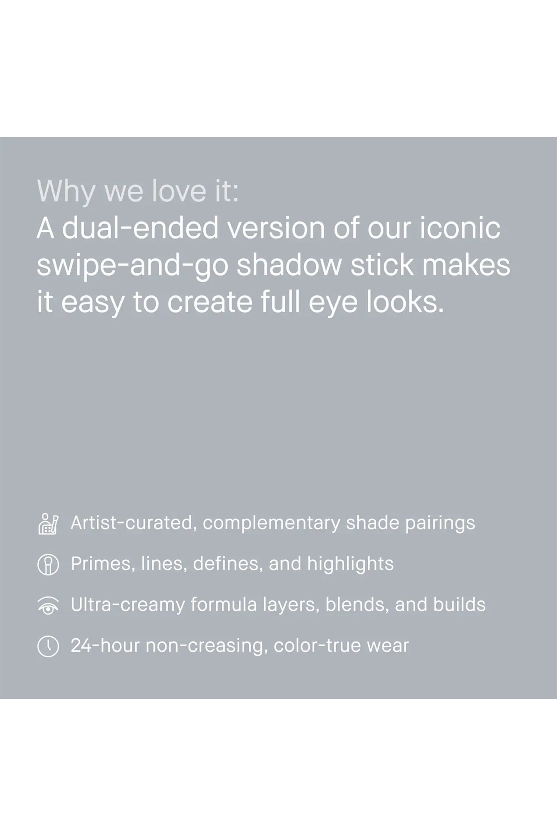Dual-Ended Long-Wear Cream Eyeshadow Stick