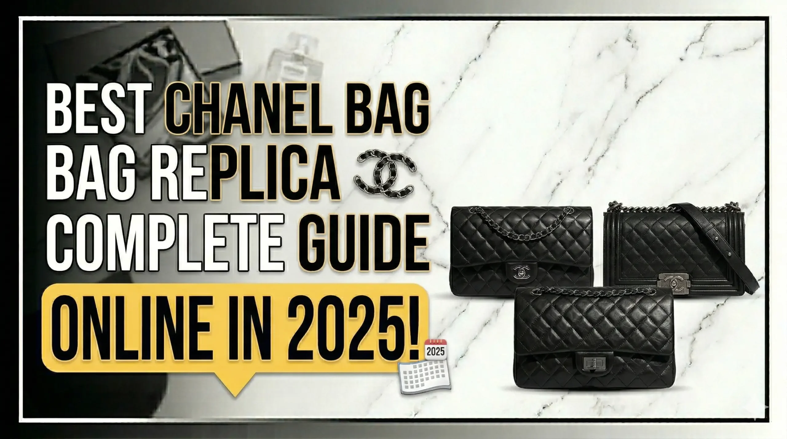 BEST CHANEL BAG REPLICA GUIDE 2025 ONLINE